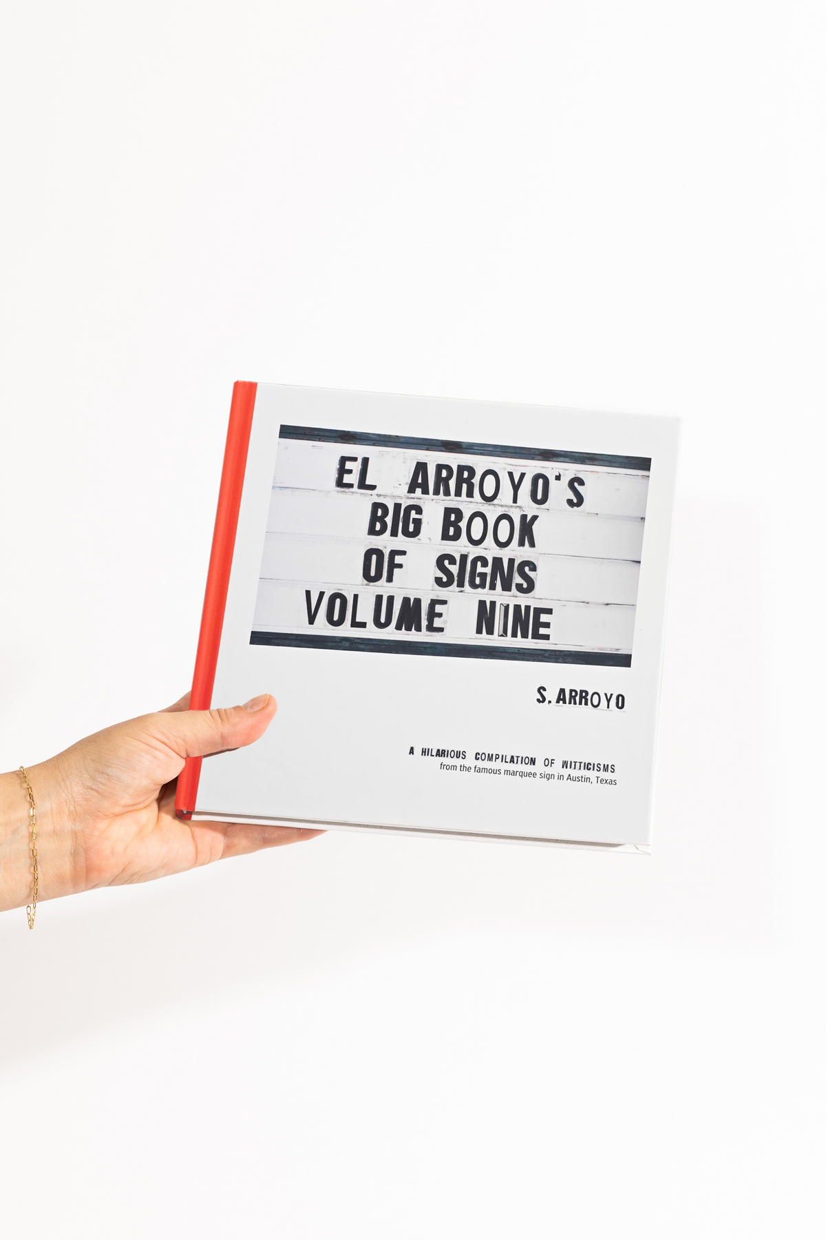 El Arroyo's Big Book of Signs Volume Nine